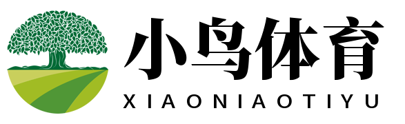 小鸟体育 - 小鸟体育官方网站 - BIRD SPORTS
